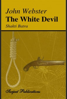 JOHN WEBSTER: THE WHITE DEVIL